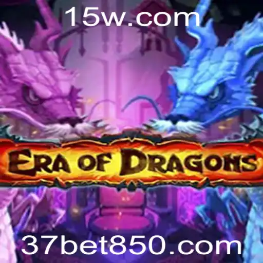 EraOfDragons: Explorando o Novo Mundo dos Dragões e Apostas com 37bet